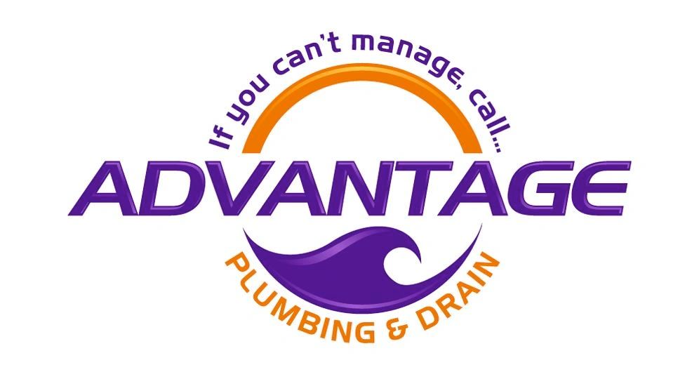 The logo shows "Advantage Plumbing & Drain" with a wave design, and the text reads, "If you can't manage, call ADVANTAGE.